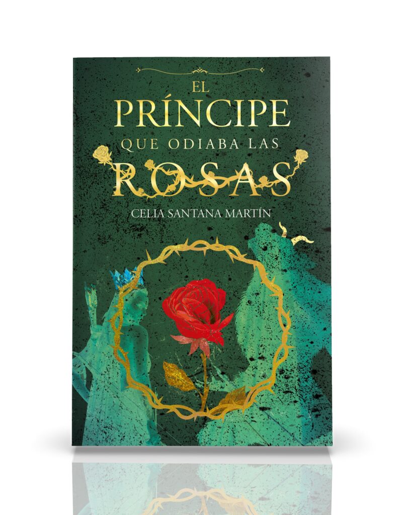 El príncipe que odiaba las rosas de la autora canaria Celia Santana Martín